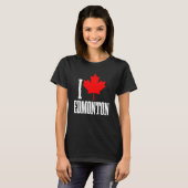 Edmonton Alberta Canada Maple Leaf Canadian Flag P T-Shirt (Vorne ganz)