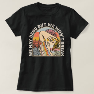 EDS Awareness Funny wir vielleicht Bend, aber wir  T-Shirt