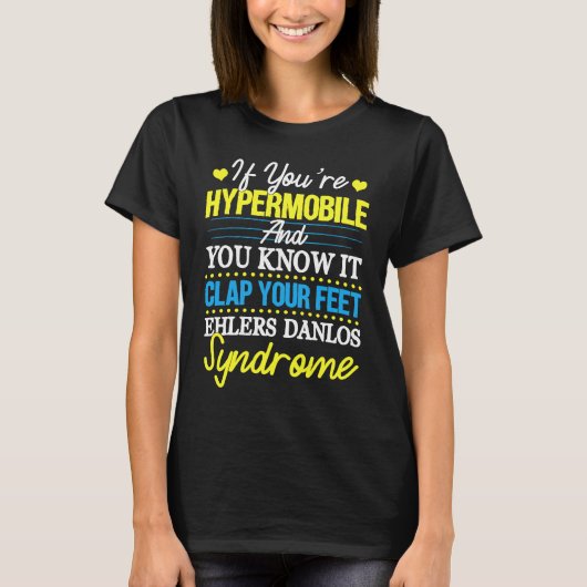 EDS Hypermobilität - Ihr Zuhause T-Shirt (Vorderseite)