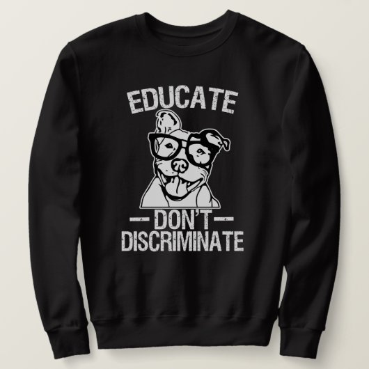 Educate sondern nicht lustige Pitbull Strickjacke Sweatshirt (Design vorne)