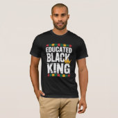 Educated Black King | Afro Pride Quote | Black T-Shirt (Vorne ganz)