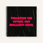 Educating The Future One Brilliant Mind Teacher Notizblock (Vorderseite)