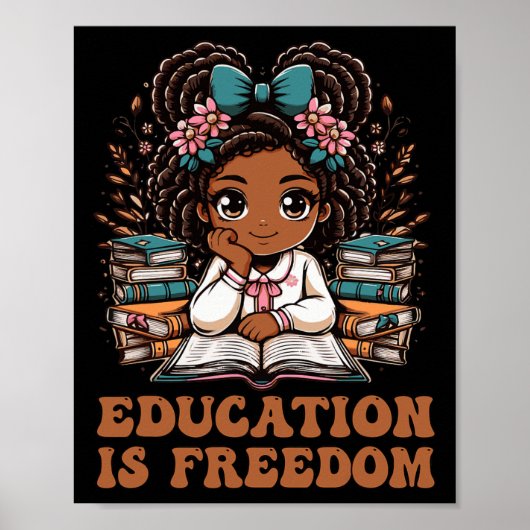 Education Is Freedom Book Reader Black History Mon Poster (Vorne)