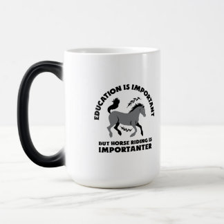 EDUCATION IS IMPORTANT BUT HORSES RIDING IS IMPORT VERWANDLUNGSTASSE