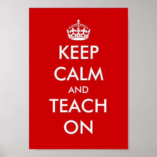 Educational poster | Keep calm and teach on (Vorne)