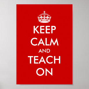 Educational poster Keep calm and teach on