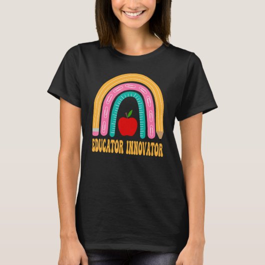 Educator Innovator Rainbow Cute Back To School App T-Shirt (Vorderseite)