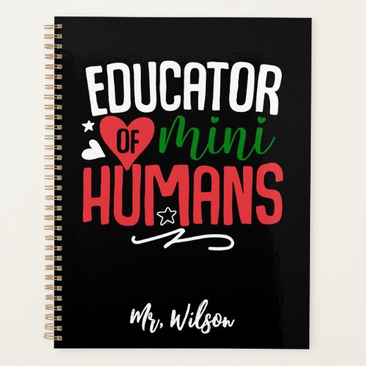 Educator of Mini Humans Notebook – Funny Teacher  Planer (Vorderseite)