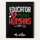 Educator of Mini Humans Notebook – Funny Teacher  Planer (Rückseite)