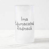 Edumacated Redneck Mattglas Bierglas (Mittel)