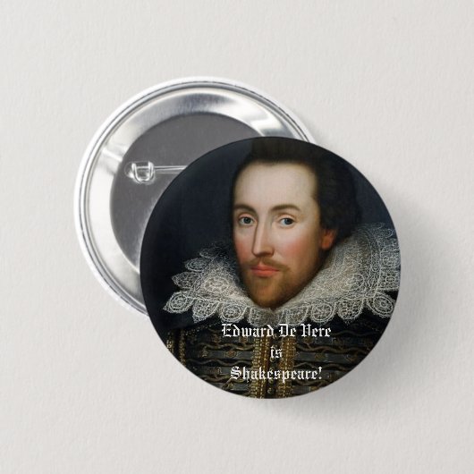 Edward De Vere ist Shakespeare! Button (Vorne & Hinten)