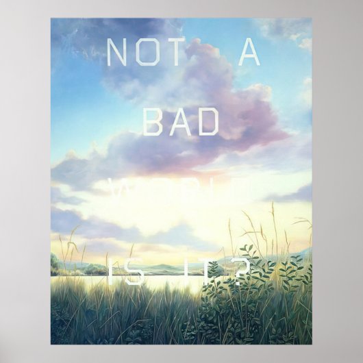 Edward Ruscha - Not A Bad World, Is It - 1984 Poster (Vorne)
