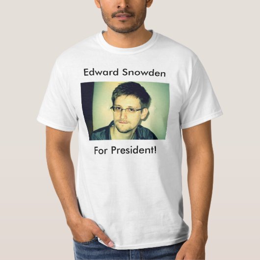 Edward Snowden für Präsidenten! T-Shirt (Vorderseite)
