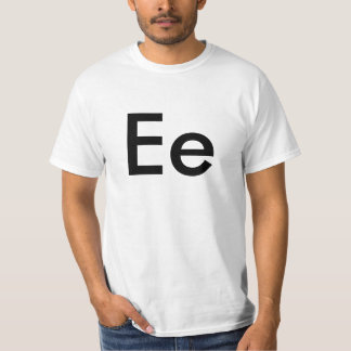 EE-Buchstabe-Alphabet-T - Shirt