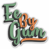Ee By Gum, Yorkshire Dialect, Slang, Englisch Aufkleber (Vorderseite)