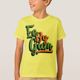 Ee By Gum, Yorkshire Dialect, Slang, Englisch T-Shirt