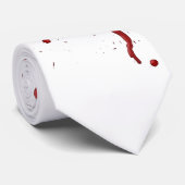 Eeew, ist dieses Blut auf Ihrem Krawatte (Gerollt)