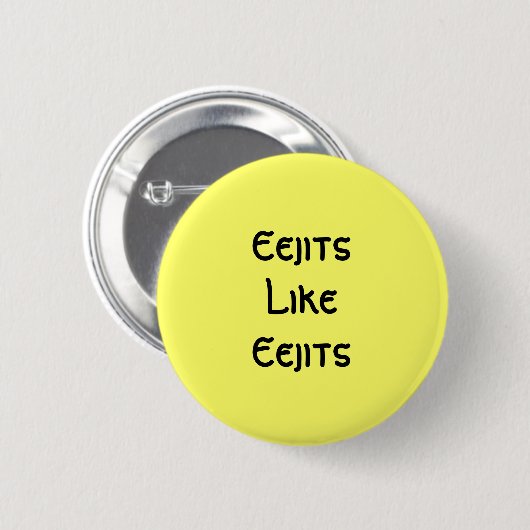 Eejits mögen Eejits: Knopf Button (Vorne & Hinten)