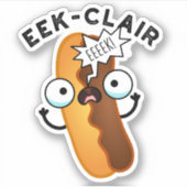 Eek-clair Funny Eclair Pun Aufkleber (Vorderseite)