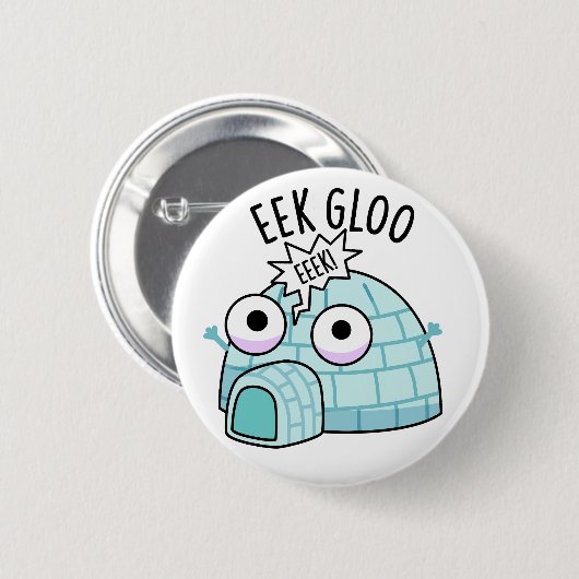 Eek-gloo Funny Iglu Pun Button (Vorne & Hinten)