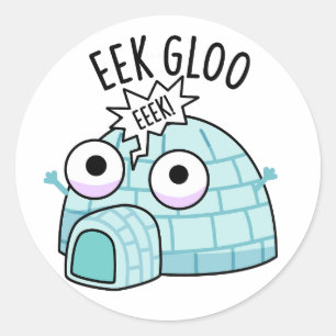 Eek-gloo Lustiger Igloo-Wortwitz  Runder Aufkleber
