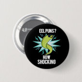 Eel Puns wie schockierend Funny Animal Pub Dark BG Button (Vorne & Hinten)