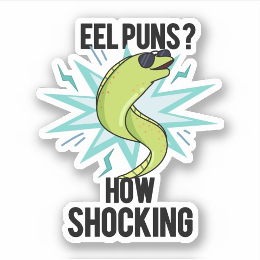 Eel Puns wie schockierend lustige Tierpuppe Aufkleber (Vorderseite)