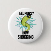 Eel Puns wie schockierend lustige Tierpuppe Button (Vorderseite)
