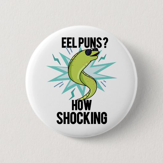 Eel Puns wie schockierend lustige Tierpuppe Button (Vorderseite)