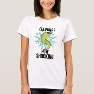 Eel Puns wie schockierend lustige Tierpuppe T-Shirt