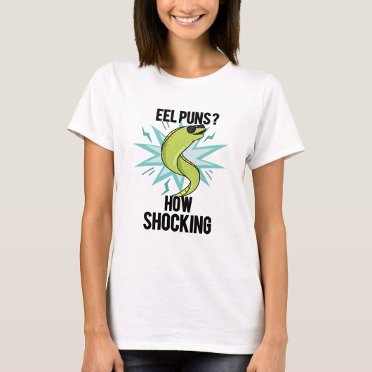 Eel Puns wie schockierend lustige Tierpuppe T-Shirt (Vorderseite)