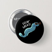 Eelin Great Funny Slippery Eel Pun Dark BG Button (Vorne & Hinten)