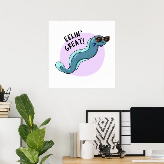 Eelin Great Funny Slippery Eel Pun Poster (Heimbüro)