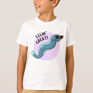 Eelin Great Funny Slippery Eel Pun T-Shirt