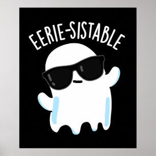 Eerie-resistent Funny Ghost Pun Dark BG Poster