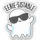 Eerie-resistenter Funny Ghost Pun Aufkleber (Vorderseite)