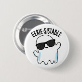 Eerie-resistenter Funny Ghost Pun Button (Vorne & Hinten)