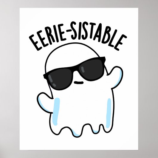 Eerie-resistenter Funny Ghost Pun Poster (Vorne)