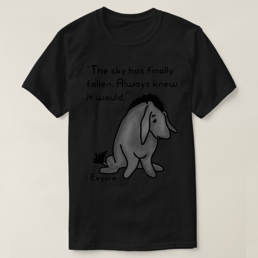 Eeyore Quote T-Shirt (Design vorne)