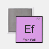 Ef - Epic Versag Chemistry Element Symbol Meme T-S Magnet (Vorderseite/Rückseite)