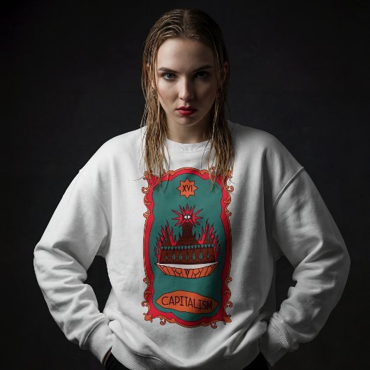 Eff Capitalism Burn It Tarot Card Tower Symbol Sweatshirt
