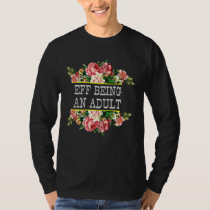 Eff ist ein erwachsener Vintag T-Shirt