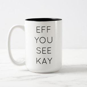 EFF SEHEN SIE KAY ZWEIFARBIGE TASSE