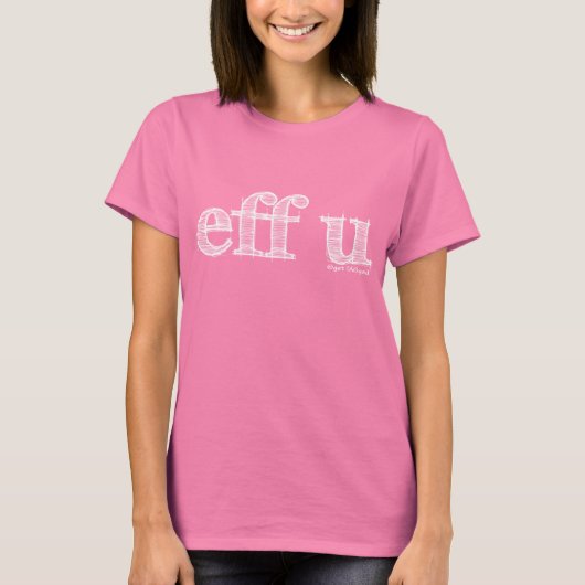 eff u weiß T-Shirt (Vorderseite)