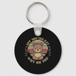 Eff You See Kay Why Oh You Funny Bear Yoga Pose Me Schlüsselanhänger