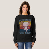 Eff you seek kay why oh you retro axolotl sweatshirt (Vorne ganz)