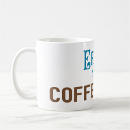 Effete Coffee Snob - Typografie Kaffeetasse