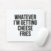 Egal, Cheddar-Fritten Essen Lustig Sarkastisch Mousepad (Mit Mouse)
