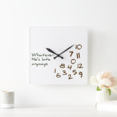 Egal, er ist auf jeden Fall zu spät Quadratische Wanduhr (Zuhause)