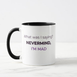 Egal, ich bin sauer — Midlife-Stimmungs-Edition Tasse